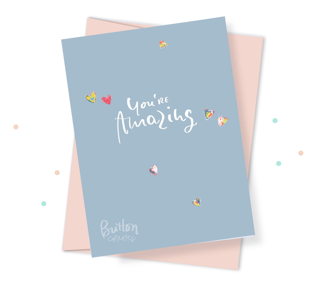 DIGITAL INSTANT DOWNLOAD You're Amazing Card. Printable 5x7 Card - Etsy