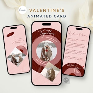 May include: Three smartphones displaying a Valentine's animated card design with a soft pink background, deep red circular accents, and photo placeholders featuring a couple in winter clothing. The text includes "our first Valentine's", "Together", and "My Dearest".