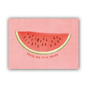 Valentinstag You're One In A Melon / Grußkarte / Postkarte