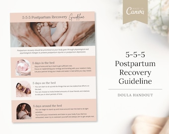May include: A pink and white printable guide for postpartum recovery with the title "5-5-5 Postpartum Recovery Guideline" and the text "Doula Handout". The guide includes three sections: 5 days in the bed, 5 days on the bed, and 5 days around the bed. Each section includes a photo of a woman and her baby.