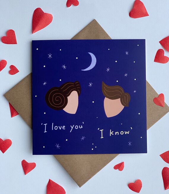 Star Wars theme Valentines card 'I love you' 'I know'