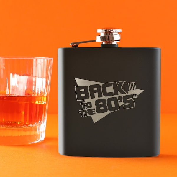 Engraved Leather or Metal Hip Flask "Back To The 80s" - 1980s Birthday Gifts for Women Men