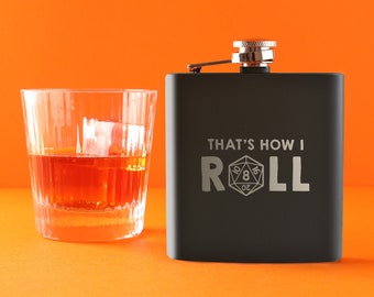 Engraved "That's How I Roll" Hip Flask for Dnd Players - Unique Dungeons and Dragons Gift - DND Gift for Him - Birthday Gift for Gamer