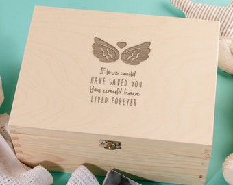 Engraved "If Love Could Have Saved You, You Would Have Lived Forever" Baby Keepsake Memory Box - Baby Loss Memorial Gift