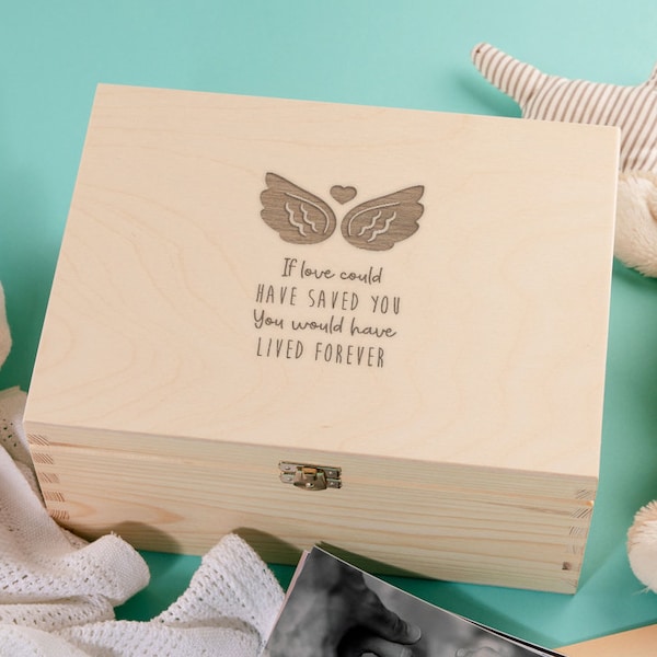 Engraved "If Love Could Have Saved You, You Would Have Lived Forever" Baby Keepsake Memory Box - Baby Loss Memorial Gift