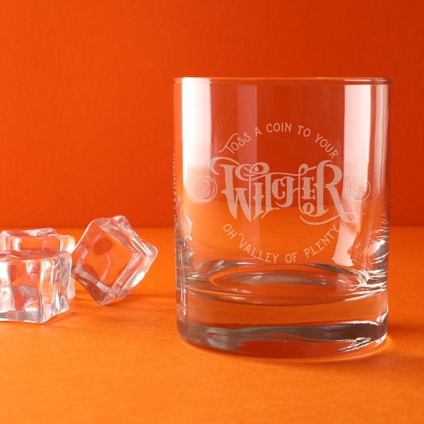 Engraved "Toss A Coin To Your Witcher" Whiskey Glass Tumbler - Funny Fantasy TV Show Lover Gift for Him Her