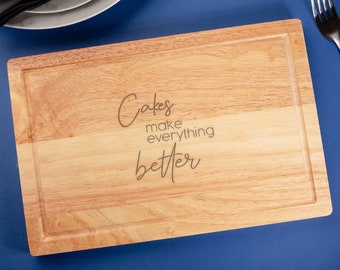 Engraved "Cakes Make Everything Better" Chopping Board - Funny Birthday Gift For Men Women - Cooking Gifts for Bakers