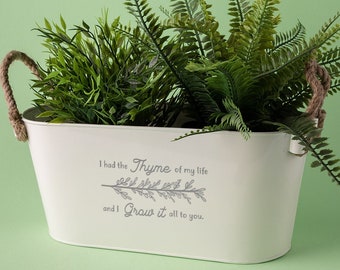 I Had The Thyme Of My Life Engraved Garden Planter - Tin Anniversary Gift For Couples - Valentines Gift For Her - Plant Lovers Gift