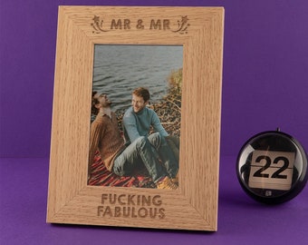 Engraved "Mr and Mr F*cking Fabulous" Wooden Portrait or Landscape Photo Frame - Funny Gay Wedding Gift For Couple