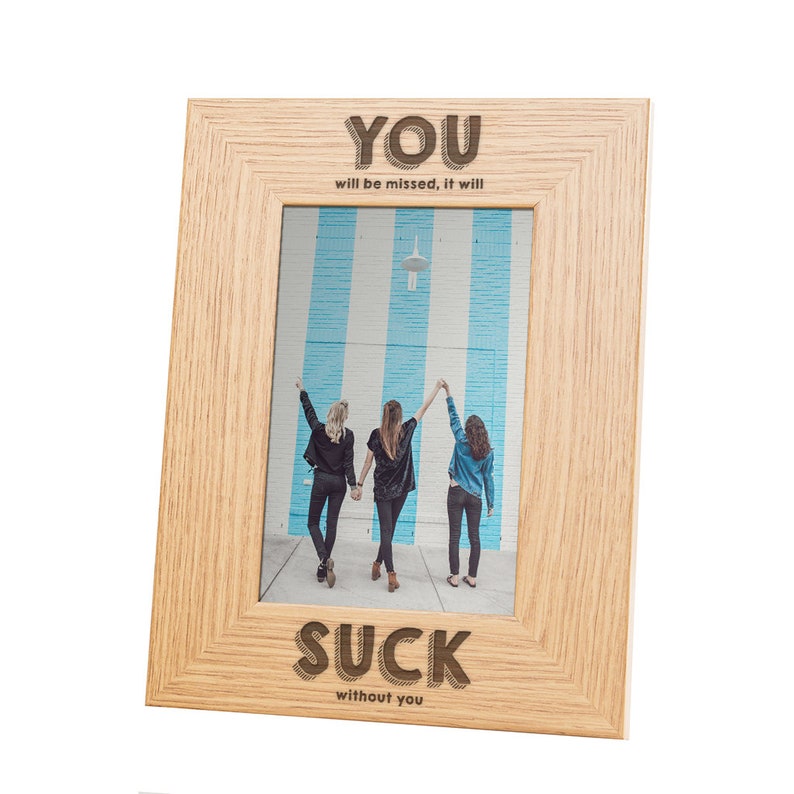 You Suck Photo Frame or Wooden Funny Goodbye New Job Present Leaving Gift for Colleagues Slate or Glass Coaster