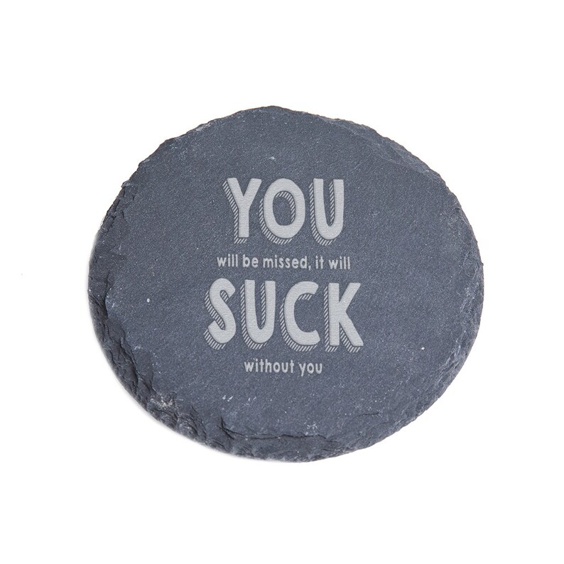 You Suck Photo Frame or Wooden Funny Goodbye New Job Present Leaving Gift for Colleagues Slate or Glass Coaster