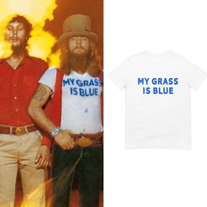 My Grass Is Blue unisex T shirt 70's, street survivors, Kentucky, Bluegrass State, Classic Rock, Southern Rock, Billy Strings, Skynyrd