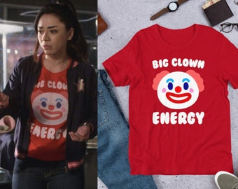 big clown energy shirt