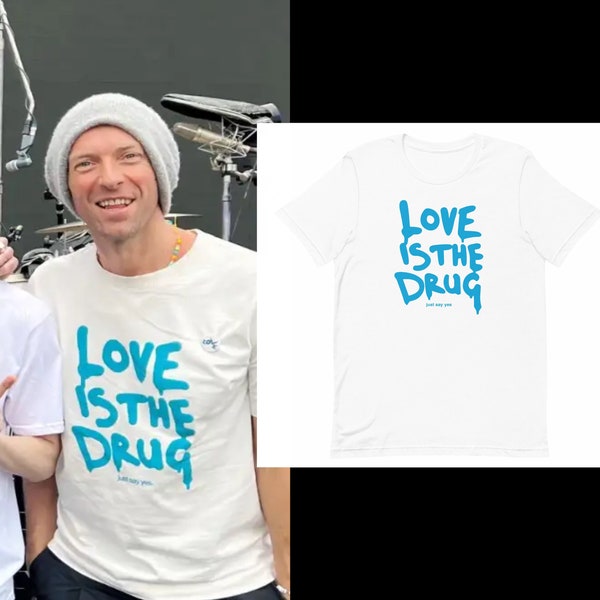 Love Is The Drug t-shirt / Chris Martin / Just Say Yes / Roxy Music /