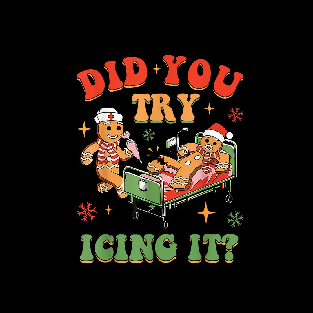 Retro ICU Nurse Christmas Gingerbread Did You Try Icing It Digital PNG ...