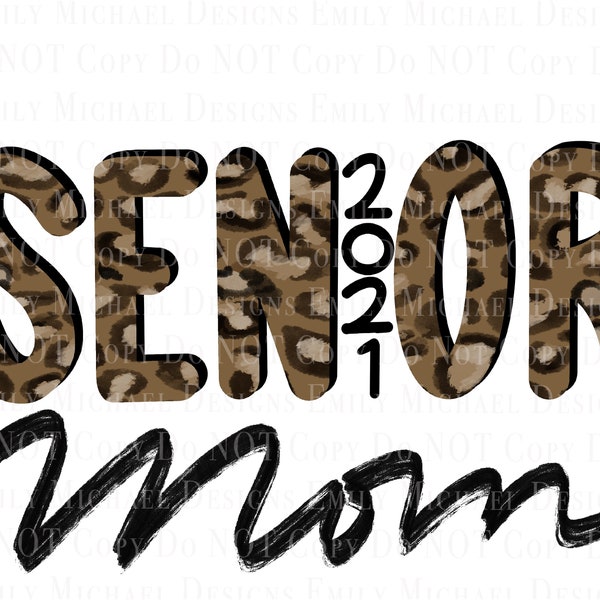 Senior Mom 2021 Grad Digital Download PNG Graduation Sublimation File Leopard Print Senior Mom Digital PNG Image