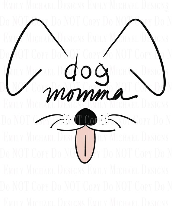 Dog Momma Digital Download PNG Dog Mom Sublimation PNG Hand Lettered Dog Mom Image Cute Dog PNG