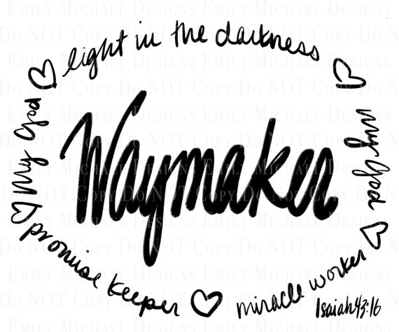 Waymaker Digital Download File Scripture Digital Image Waymaker Sublimation PNG Hand Lettered Bible Verse Image