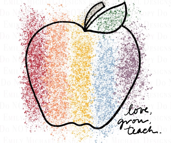 Back to School PNG Splatter Paint Apple Teacher Sublimation Rainbow Apple PNG Teach Love Grow Cute Vinyl Art PNG