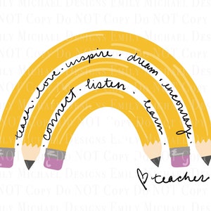 Teacher PNG Pencil Rainbow PNG Teach Love Grow Inspire Encourage Digital Art for Back to School Cute Sublimation Art Printable