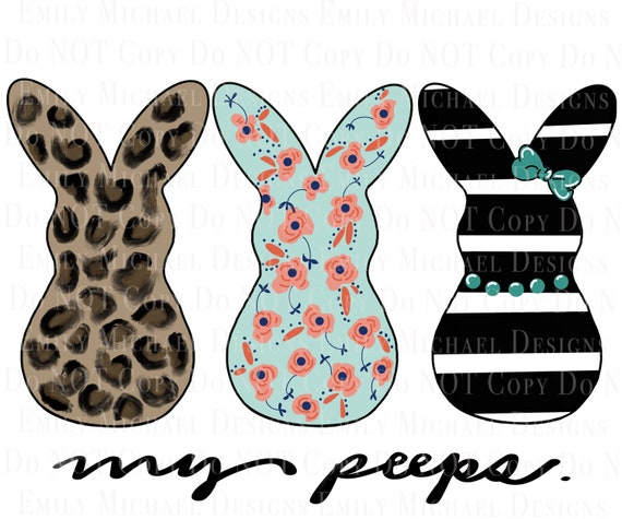 My Peeps Easter Digital Download PNG Easter Peeps Sublimation Art Leopard print peep Floral Print Art Tiffany Bunny Easter Bunnys PNG