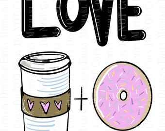 Coffee + Donuts Love Digital Download Digital Art PNG Coffee Cup Frosted Donut Cute Sublimation Art Hand Drawn PNG