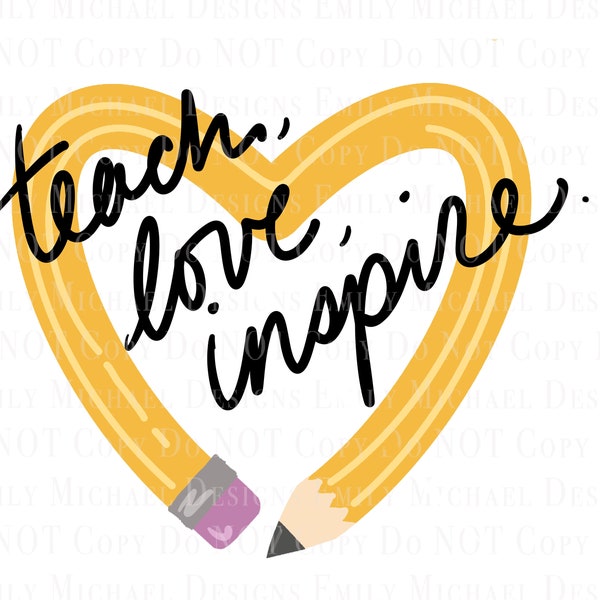 Teach Love Inspirieren PNG Zurück zur Schule Digitaler Download PNG Kunst für Sublimation oder Vinyldruck und Kunsthandwerk