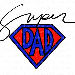 Super Dad Digital File PNG Dad Sublimation PNG Fathers Day Printable Superdad Art Digital Download PNG