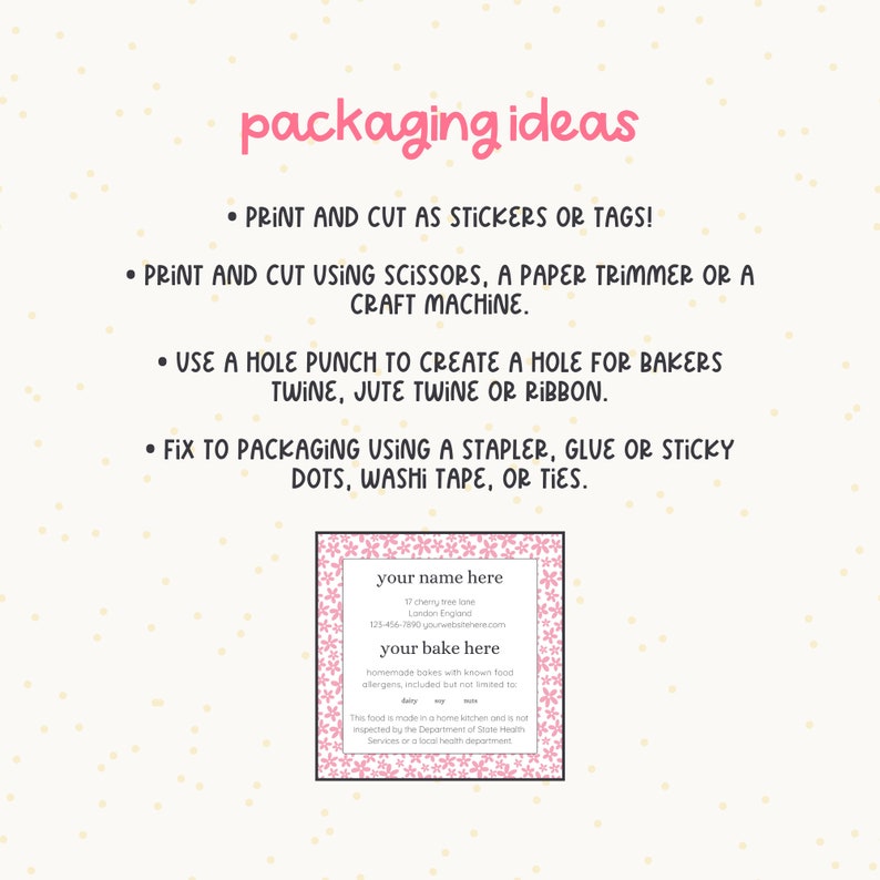 May include: A pink and white printable packaging label with the text "your name here" and "your bake here". The label includes instructions for packaging baked goods, such as using a hole punch, bakers twine, and a stapler.