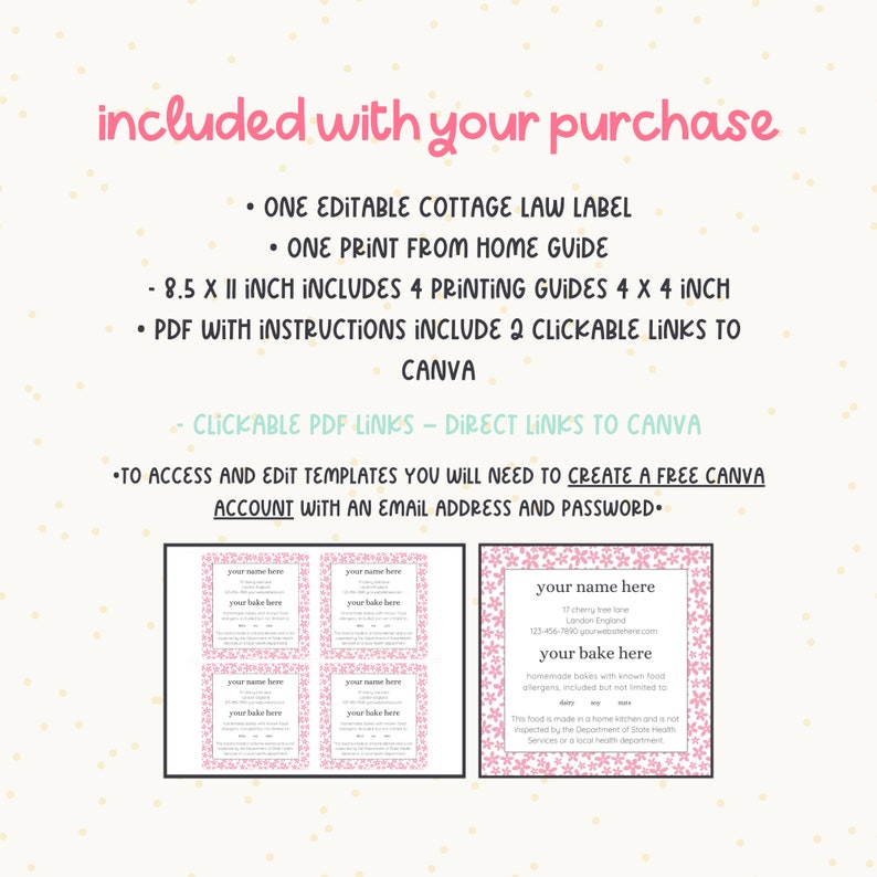 May include: Printable cottage food law label template in pink with a floral design. The template includes a space for your business name, address, phone number, and website. It also includes a disclaimer about homemade food allergens. The template is 8.5 x 11 inches and includes 4 printable guides, 4 x 4 inches.