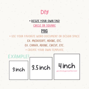 Pu&ograve; includere: Grafica rosa e bianca con la parola "DIY". Il testo fornisce istruzioni per ridimensionare i tag, comprese le opzioni per forme circolari o quadrate e formato PNG. Vengono mostrati esempi di dimensioni dei tag: 7,6 cm, 8,9 cm e 10,2 cm.