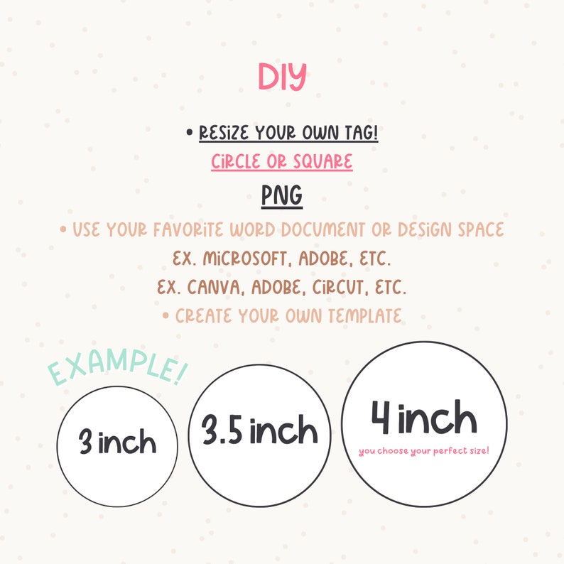 Pu&ograve; includere: Una guida al design fai-da-te con testo rosa e nero, comprese le istruzioni per ridimensionare i tag. L'immagine mostra tre esempi di cerchi, 7.6, 8.9 e 10.2 cm di diametro, con il testo "you choose your perfect size!"