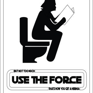 Use The Force Pooping Bathroom Sign DIGITAL DOWNLOAD - Funny Star Wars Theme