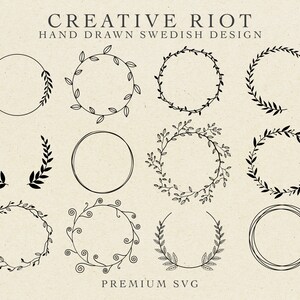 May include: A collection of hand-drawn black and white wreath designs, including circular frames with leaves and floral elements. The text "CREATIVE RIOT HAND DRAWN SWEDISH DESIGN" and "PREMIUM SVG" are displayed at the top and bottom of the image.