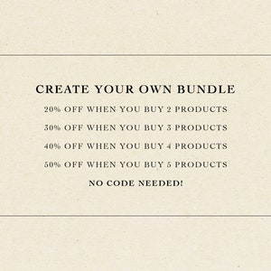 May include: Text graphic on a beige background with the text "CREATE YOUR OWN BUNDLE" and a list of discounts for buying multiple products. The text reads: "20% OFF WHEN YOU BUY 2 PRODUCTS", "30% OFF WHEN YOU BUY 3 PRODUCTS", "40% OFF WHEN YOU BUY 4 PRODUCTS", "50% OFF WHEN YOU BUY 5 PRODUCTS", and "NO CODE NEEDED!"
