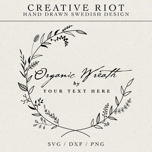 May include: Black and white line art illustration of a wreath made of leaves and branches. The text "Organic Wreath by YOUR TEXT HERE" is written inside the wreath.