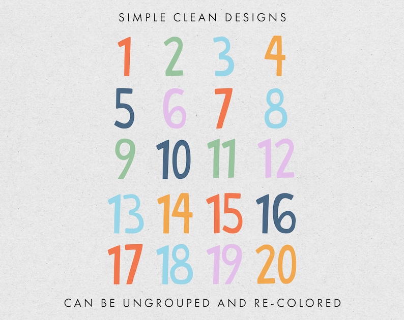 May include: A set of twenty colorful numbers, from 1 to 20, arranged in four rows. The numbers are outlined in black and have a simple, clean design. The text "SIMPLE CLEAN DESIGNS" appears at the top of the image, and the text "CAN BE UNGROUPED AND RE-COLORED" appears at the bottom.