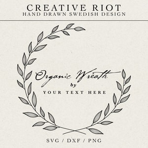 May include: A black and white illustration of a wreath made of leaves. The text "Organic Wreath by YOUR TEXT HERE" is below the wreath.