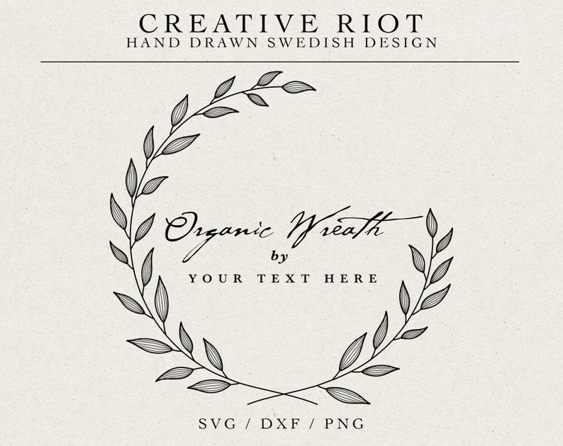 May include: A black and white illustration of a wreath made of leaves. The text "Organic Wreath by YOUR TEXT HERE" is below the wreath.