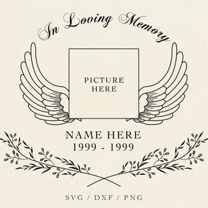 IN LOVING MEMORY - Memorial Svg, Angel Svg, Funeral Svg, Commercial Use Svg, Cricut Memorial, Loved One Png, Loss Svg, Faith Svg