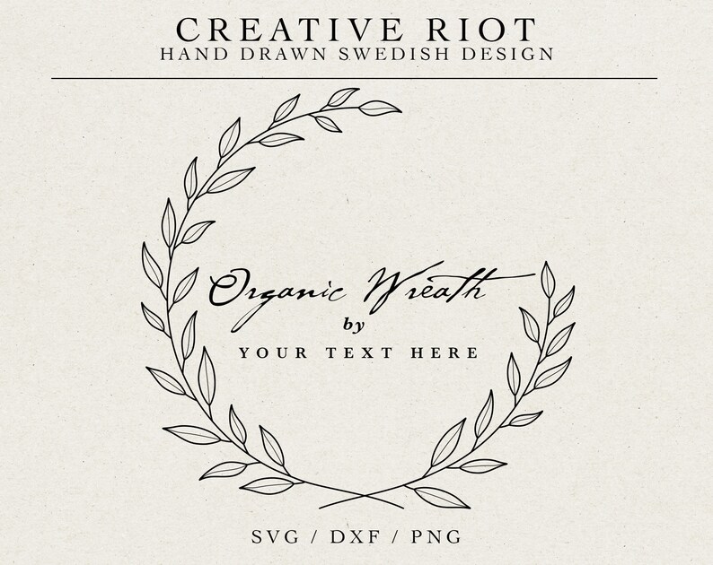 May include: Black and white line art illustration of a wreath made of leaves. The text "Organic Wreath by YOUR TEXT HERE" is below the wreath.