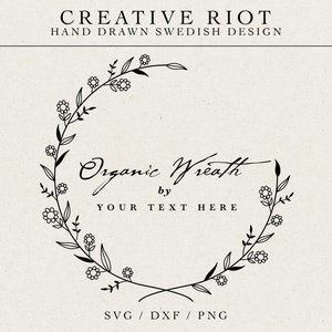 May include: Black and white line art illustration of a floral wreath with the text "Organic Wreath by YOUR TEXT HERE" and "SVG / DXF / PNG" below the wreath.