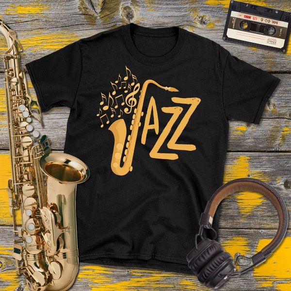 Jazz Shirt, Jazz Gift, Jazz T-shirt, Jazz Fest Shirt, Jazz Music, Jazz Musician, Jazz Player Gift, Saxophone Gift, Saxophone Shirt