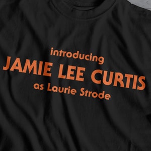 Michael Myers Halloween Shirt John Carpenter Halloween Movie T Shirt Horror Shirt Introducing Jamie Lee Curtis as Lauri Strode