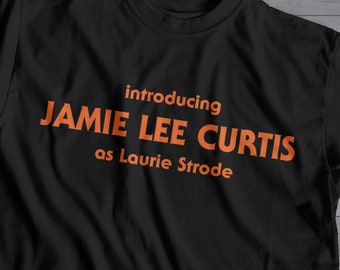 Michael Myers Halloween Shirt John Carpenter Halloween Movie T Shirt Horror Shirt Introducing Jamie Lee Curtis as Lauri Strode