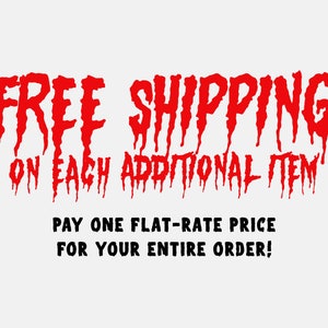 May include: A white background with red text that reads "FREE SHIPPING ON EACH ADDITIONAL ITEM." Below, in black text, it says "PAY ONE FLAT-RATE PRICE FOR YOUR ENTIRE ORDER!"