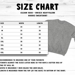 May include: Size chart for a Gildan 18000 unisex heavy blend hoodie sweatshirt. The chart shows the width and length measurements in inches for sizes S through 5XL.