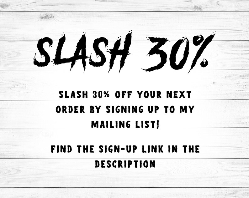 May include: Black text on a white wooden background reads "SLASH 30%" in a bold, stylized font. Below, the text continues, offering a discount for signing up for a mailing list, with a call to find the sign-up link in the description.