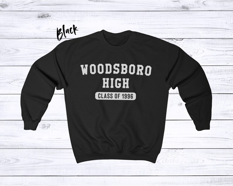 May include: Black sweatshirt with white text that reads "Woodsboro High Class of 1996".