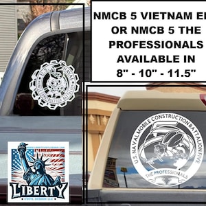 May include: White vinyl decal featuring the U.S. Naval Mobile Construction Battalion 5 emblem. The decal is available in 8", 10", and 11.5" sizes. The text "NMCB 5 Vietnam Era or NMCB 5 The Professionals" is also included.